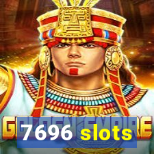 7696 slots